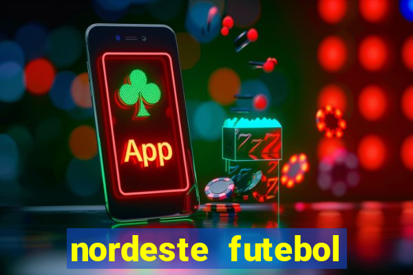 nordeste futebol net vip